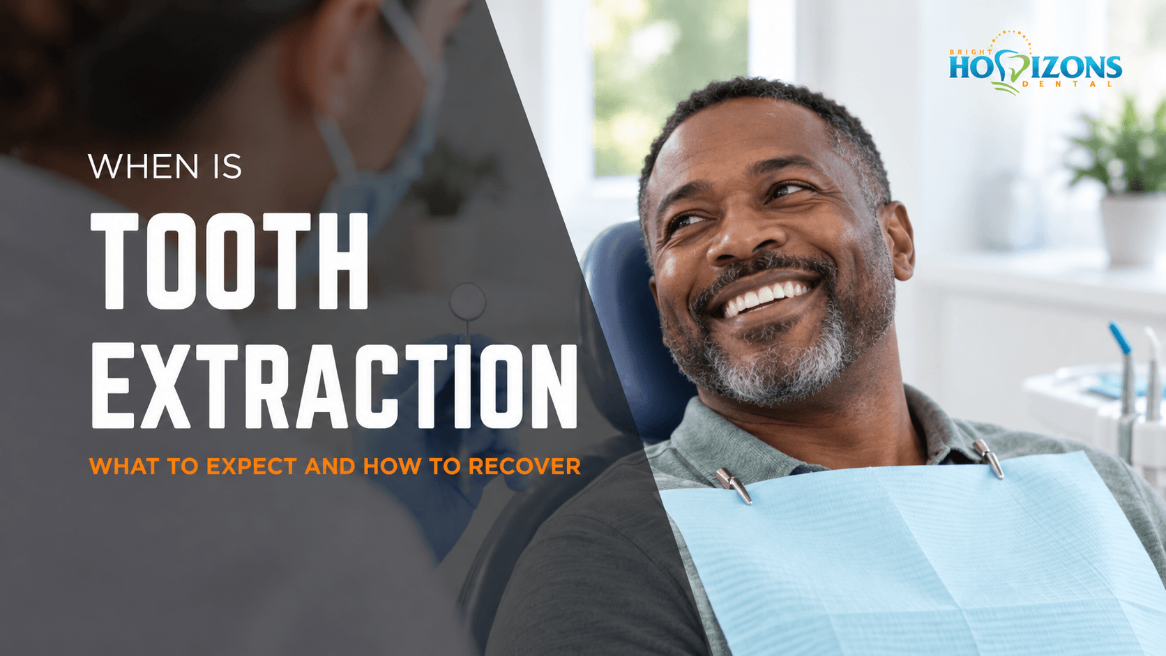 Black male patient smiling in a dental chair for a Bright Horizons Dental tooth extraction guide