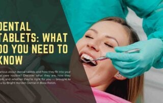 Dental Tablets What Do You Need to Know